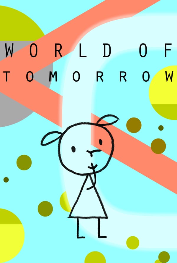 The World of Tomorrow trilogy